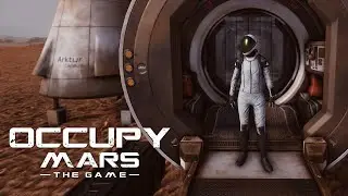 Occupy Mars: The Game — Early Access Launch — Play Now!