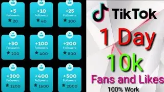 Get TikTok 10K Fans and Likes 1 din ma. Grow Tiktok account.