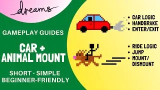 Car + Animal Mount | Gameplay Guide | Dreams PS4