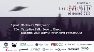 Zero to Hero: Hacking Your Way to Your First Pentest Gig | Christian Villapando | WWHF 2023