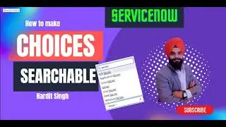 How to make choice or select box field  searchable in ServiceNow?
