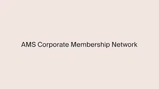 Discover the AMS Corporate Membership Network and become our partner