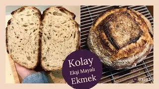 Ekşi Mayaya Yeni Başlayanlar İçin Kolay Ekmek Tarifi | Çok Amaçlı Un ile Ekmek Yapımı
