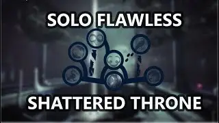Solo Flawless Shattered Throne | Episode Echoes