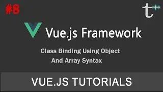 08 Vue js Tutorials Class Binding using object and array syntax