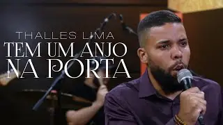Thalles Lima - Tem um Anjo Na Porta