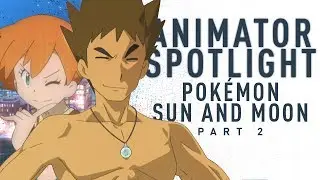 Breaking Down Pokemon Sun and Moon's Incredible Animation | Animator Spotlight