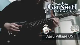 Genshin Impact - Aaru Village OST | Guitar Cover