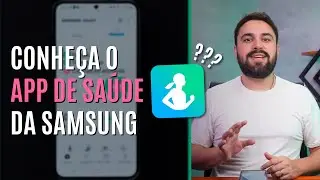 COMO O APLICATIVO SAMSUNG HEALTH FUNCIONA