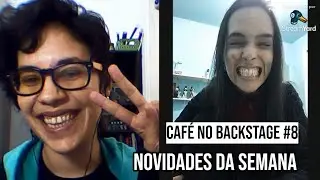 REPRISE #8 - Café no Backstage com Mayara Ferraz: Novidades da Semana