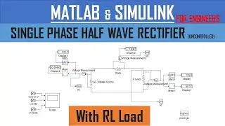 MATLAB-Single phase Half wave Uncontrolled rectifier with RL load-simulation