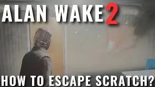 Alan Wake 2 - How to escape Scratch in the Wellness Center in Return 8?