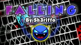 [4K] “F A L L I N G” (PACIFIC DEMON) By Sh3riffo | Geometry Dash 2.2