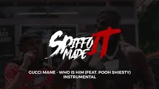 Gucci Mane - Who Is Him Ft. Pooh Shiesty (Official Instrumental) Prod.By SpiffoMadeIt