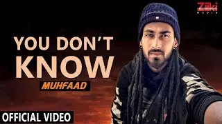 Muhfaad | Swaresh | YOU DON'T KNOW | Mynk ki filam (Official Music Video) | 2018