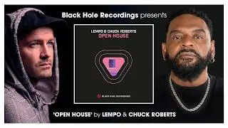 Open House - Lempo & Chuck Roberts (Original Mix)