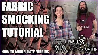 Fabric Smocking for Beginners - How to Manipulate Fabric for Fashion or Cosplay! with Paisley & Glue