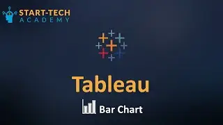 How to draw Bar charts in Tableau | Start-Tech Academy