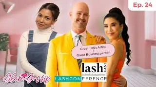 LashCast Collab! Paul Luebber's Insights On The Lash Industry! Glam Gossip By LLBA Podcast I Ep.24