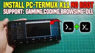 Awesome! How to install PC-Termux without root - you can play games, code, browse, and run PC app...