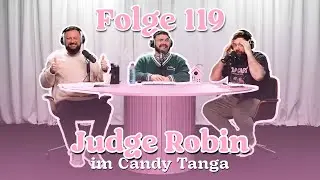 #119 Judge Robin im Candy Tanga
