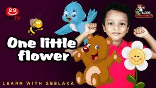 Learn With Geelaka poem - 03 - One little flower - Gee TV