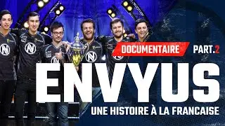 [CS:GO] EnVyUs - Une histoire à la française (2/2) [ENG SUBTITLES AVAILABLE]