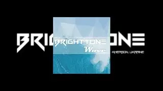 Brighttone - Wave (original mix)