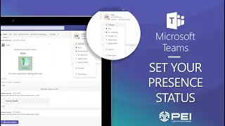 UPDATED: Microsoft Teams | PEI - How to Set Presence Status