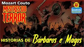 HISTÓRIAS DE BÁRBAROS E MAGOS! Mais MOZART COUTO em MESTRES DO TERROR!