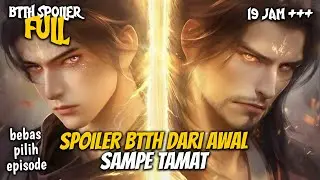 XIAO YAN SPOILER FULL DARI AWAL SAMPE TAMAT