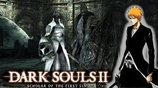 Dark Souls 2 SOTFS: Ichigo Kurosaki Purgando almas 07