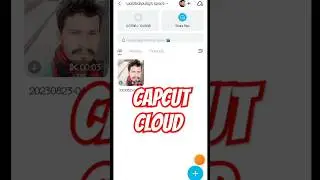 capcut cloud 