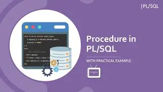 Procedure in PL/SQL | Develop and call a PL/SQL procedure with practical example | TechnonTechTV