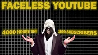 How To Monetise Faceless YouTube Channel Before 1000 Subscribers And 4000 Hours Watch Time