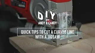 Quick Tips: How to cut a Curved Line with a Jigsaw | Ozito DIY with Andy & Candy