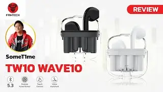 [Review] หูฟัง True Wireless FANTECH TW10 WAVE 10 บลูทูธเวอร์ชั่น 5.3