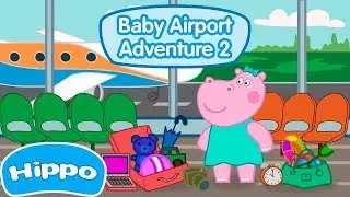 Hippo 🌼 Baby Airport Adventure 2 🌼 Teaser