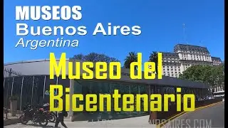 Recorremos el Museo del Bicentenario