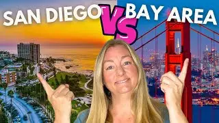 San Diego vs The Bay Area: Where to Live?