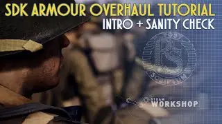 [SDK Tutorial] Armor Overhaul #1 - Intro + Sanity Check
