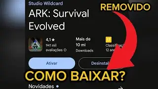 Como Baixar o Ark Depois Que Ele SAIU da Playstore - Ark Mobile
