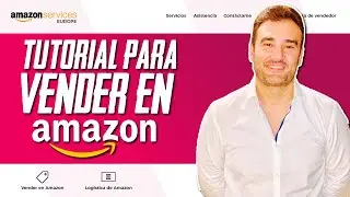 CÓMO VENDER EN AMAZON FBA PASO A PASO  - CURSO TUTORIAL COMPLETO PARA USA Y EUROPA