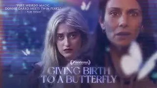 GIVING BIRTH TO A BUTTERFLY Official Trailer | Coming to Fandor May 16
