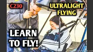Learn to Fly ULTRALIGHTS & Light Sport Aircraft at the MECCA of Pilot Training! C230