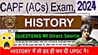 CAPF 2024: HISTORY Questions with Sources #capf2024  #capfhistory #Capf