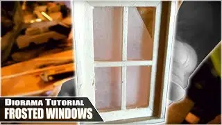 Frosted Glass Diorama Tutorial