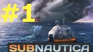 Subnautica Gameplay | Part 1 | First Look