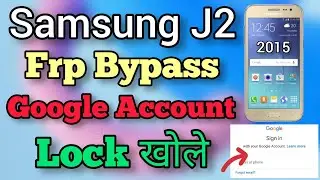 Samsung J2 (2015) || Frp Bypass || Google Account Unlock || Gmail Lock Tode Without Pc || New Trick.