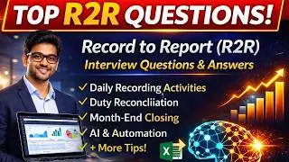 Record to Report Interview Questions and Answers | Based on Real Work Scenarios | R2R Interview